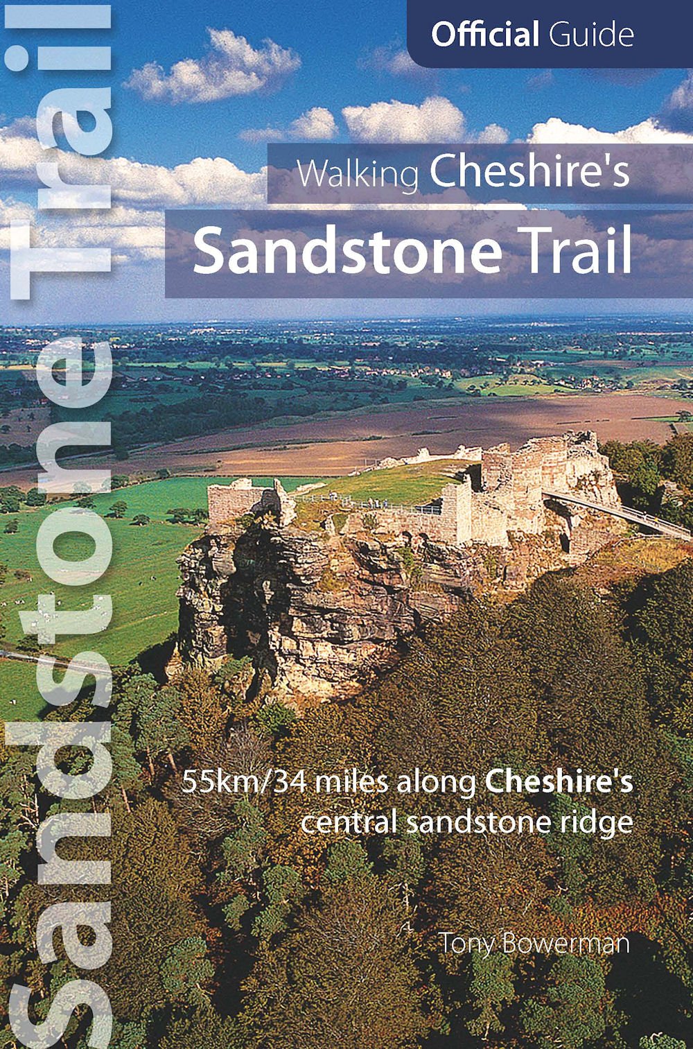 Walking Cheshire's sandstone trail: Official Guide 55km/34 Miles Along Cheshire's Central Sandstone Ridge book