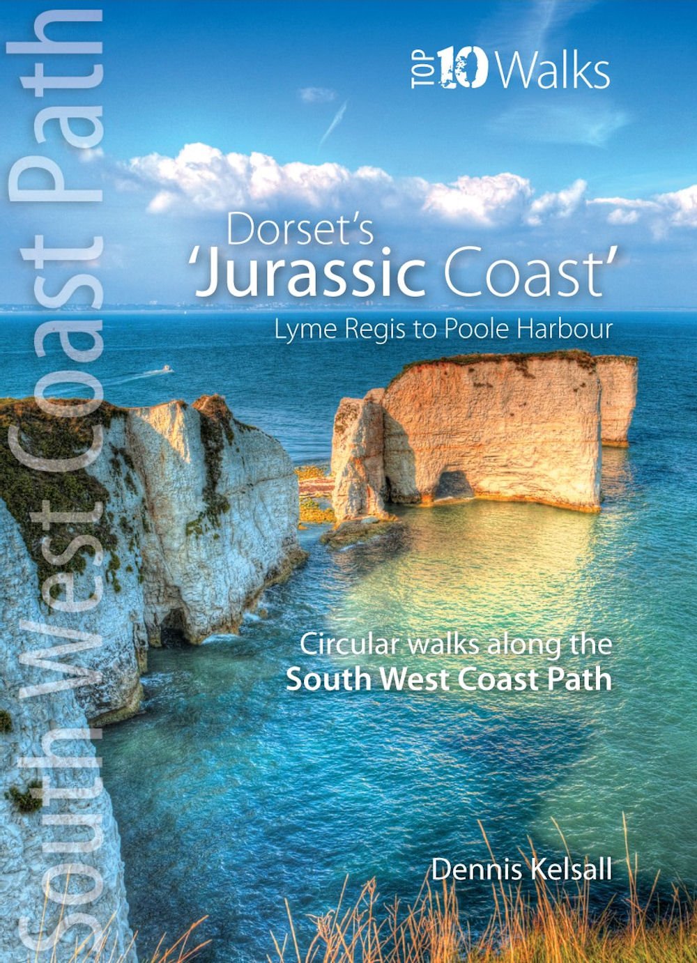 Dorset's Jurassic Coast (SWCP): Lyme Regis to Poole Harbour (Top 10 Walks: South West Coast Path) Leisure, Home & Garden