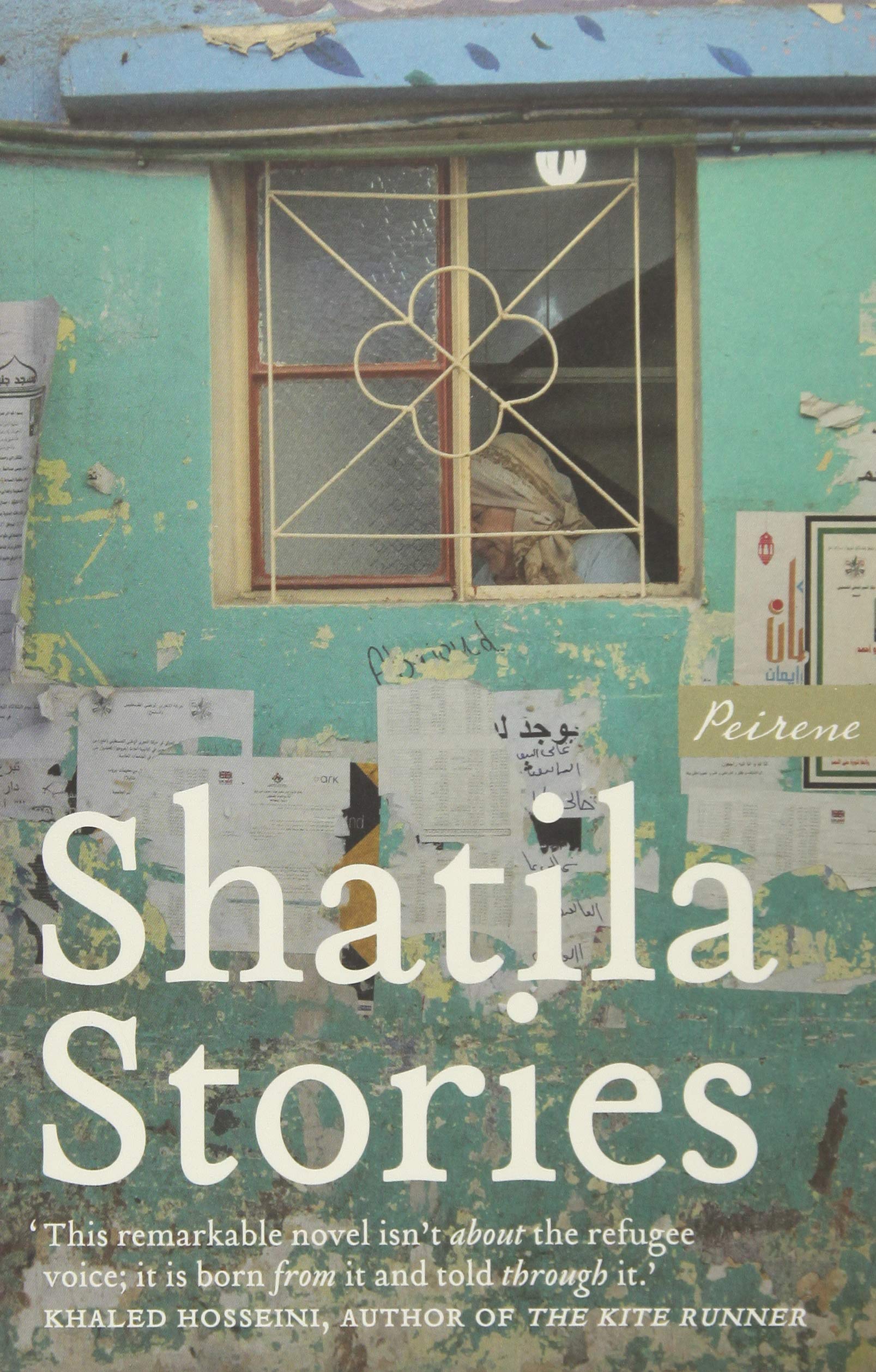 Shatila Stories (Peirene Now!, Band 3) Contemporary literature