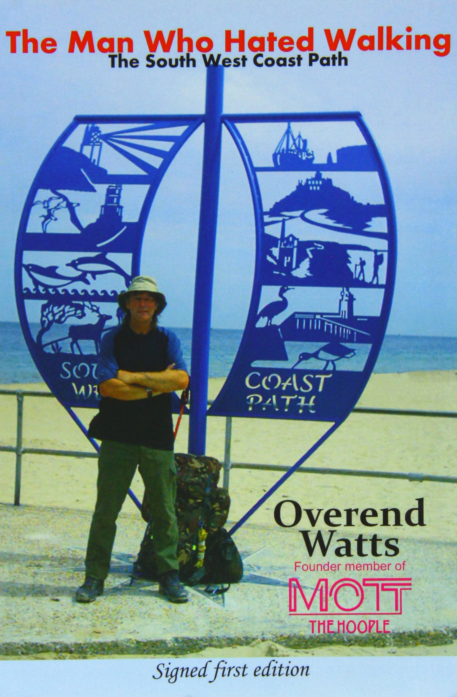 The Man Who Hated Walking: The South West Coast Path book