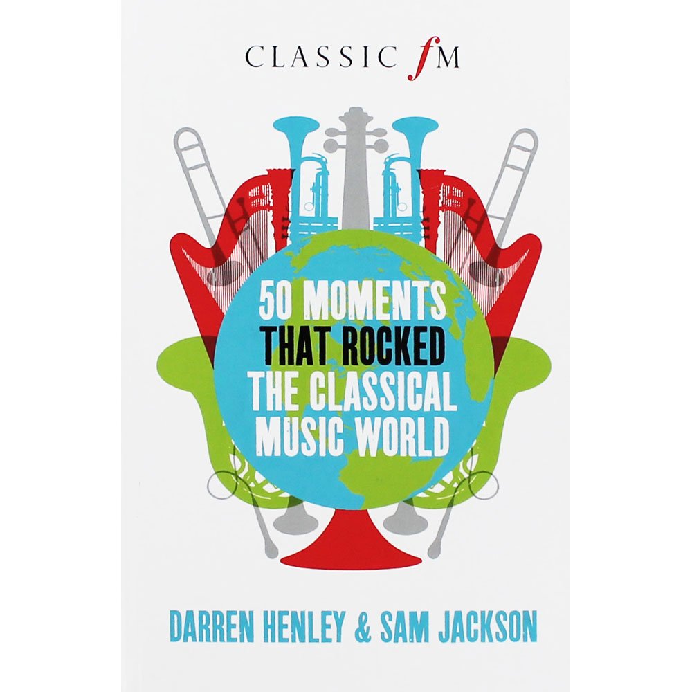 50 Moments That Rocked the Classical Music World Arts & Music