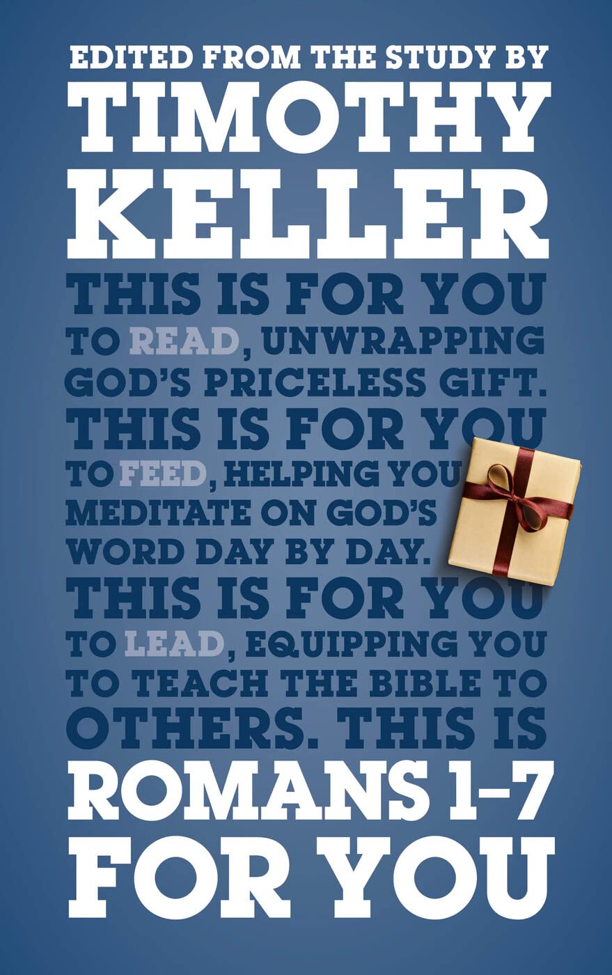 Romans 1 - 7 For You: For reading, for feeding, for leading (God's Word for You) Social Sciences