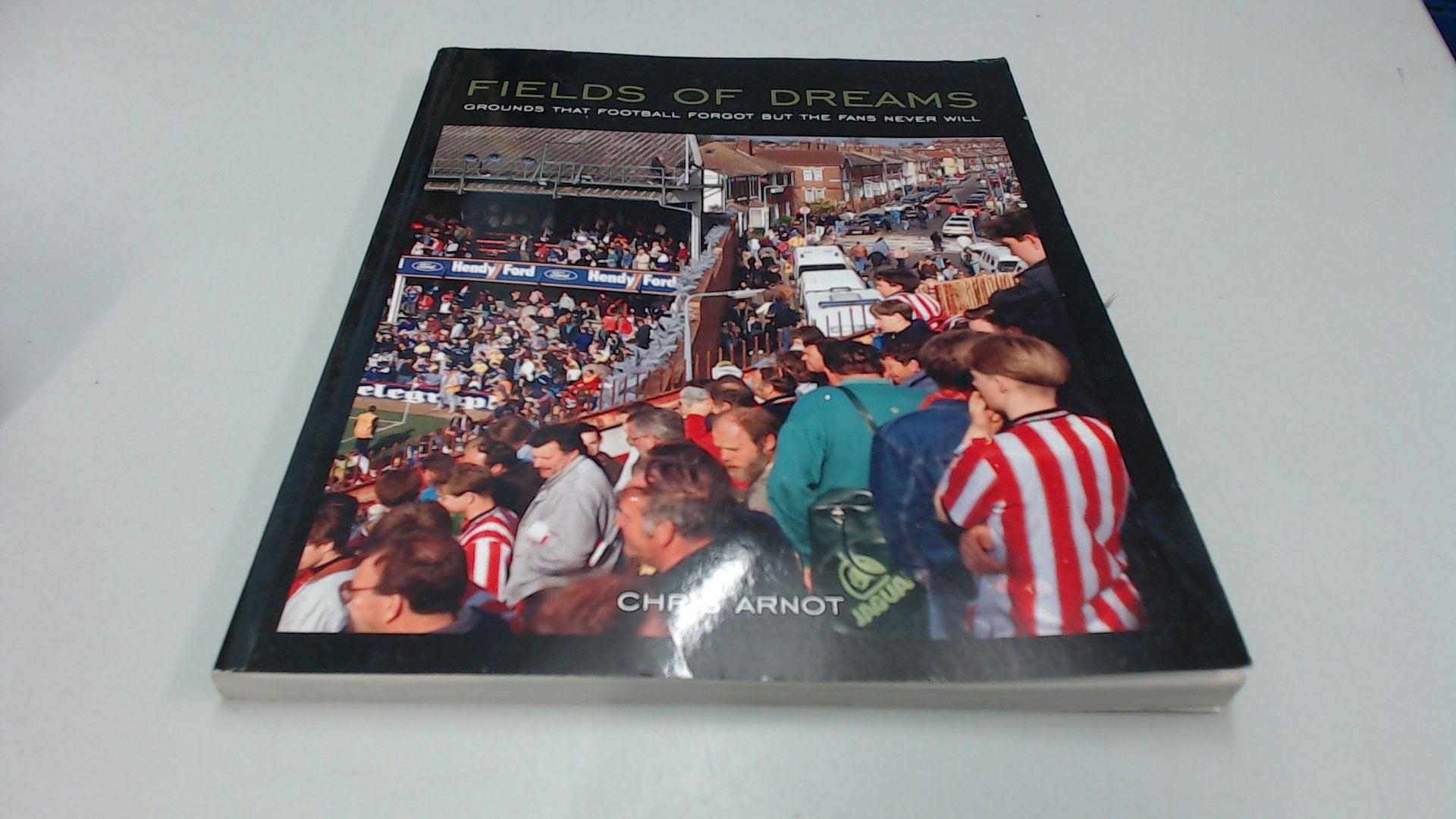 Fields of Dreams: Grounds that football forgot but the fans never will Politics & History