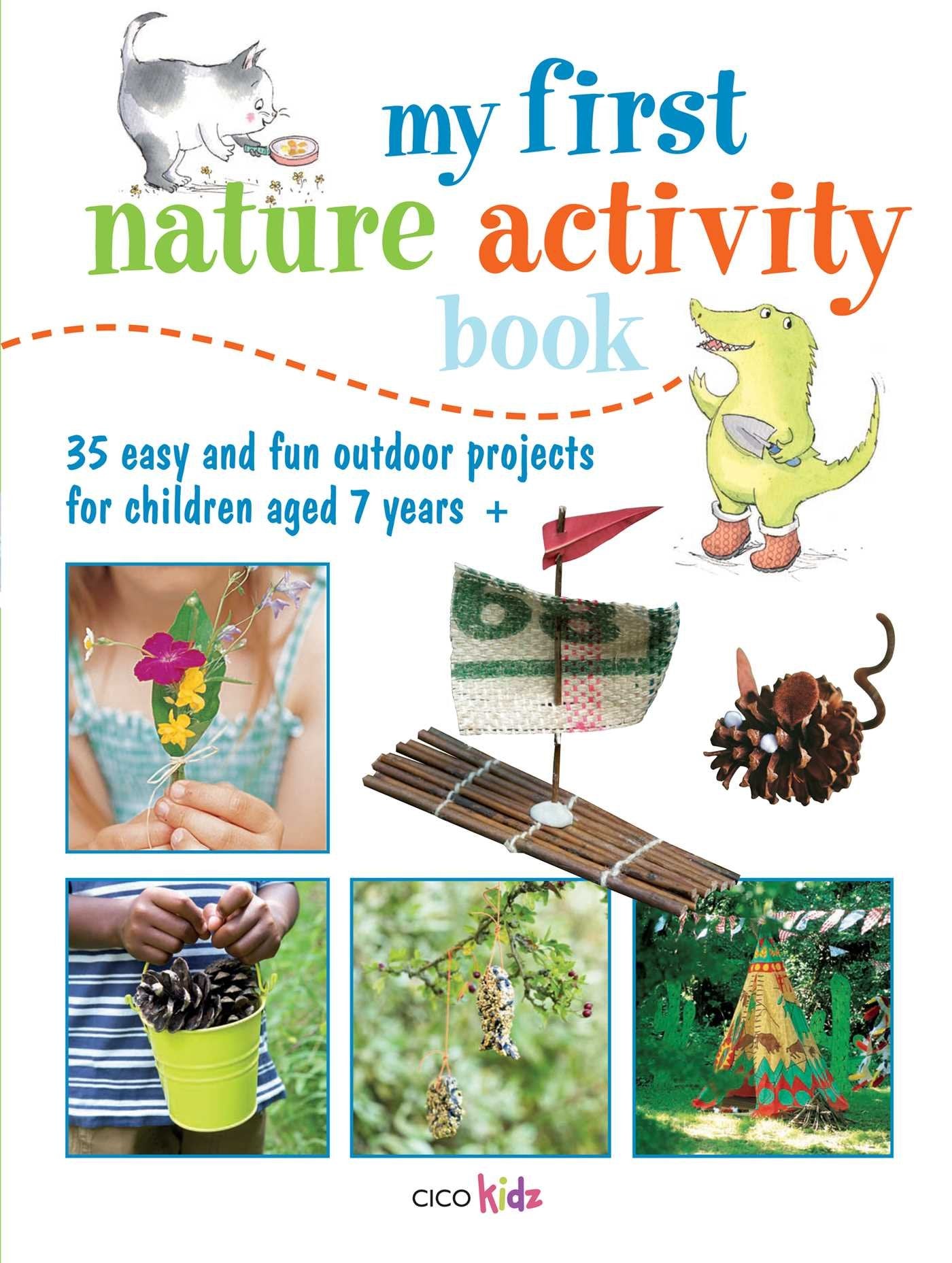 My first nature activity book: 35 Easy and Fun Projects and Games for Children Aged 7 Years +: 35 Easy and Fun Outdoor Projects for Children Aged 7 Years + Mathematics