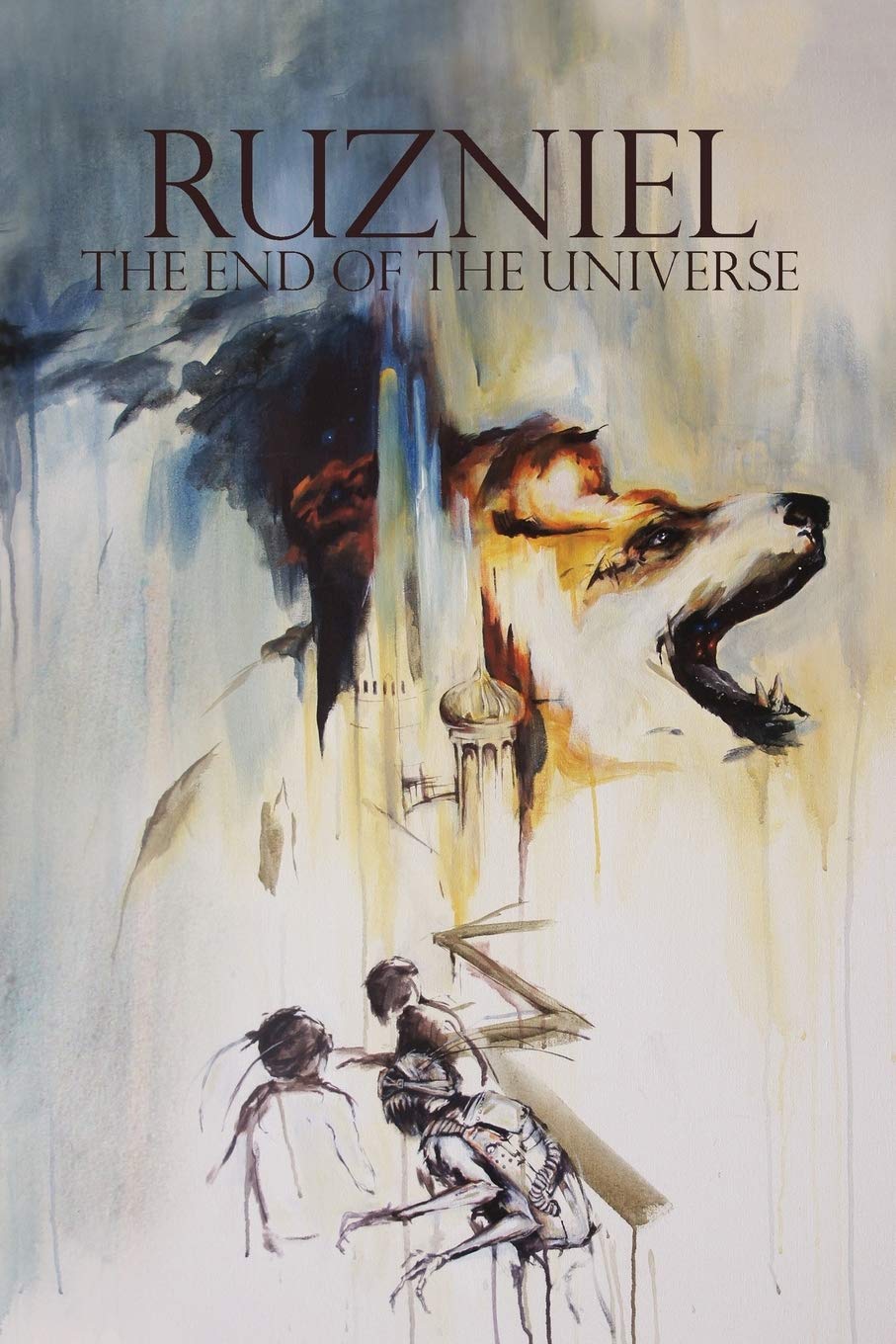 Ruzniel Vol 2 The End of the Universe Historical Fiction