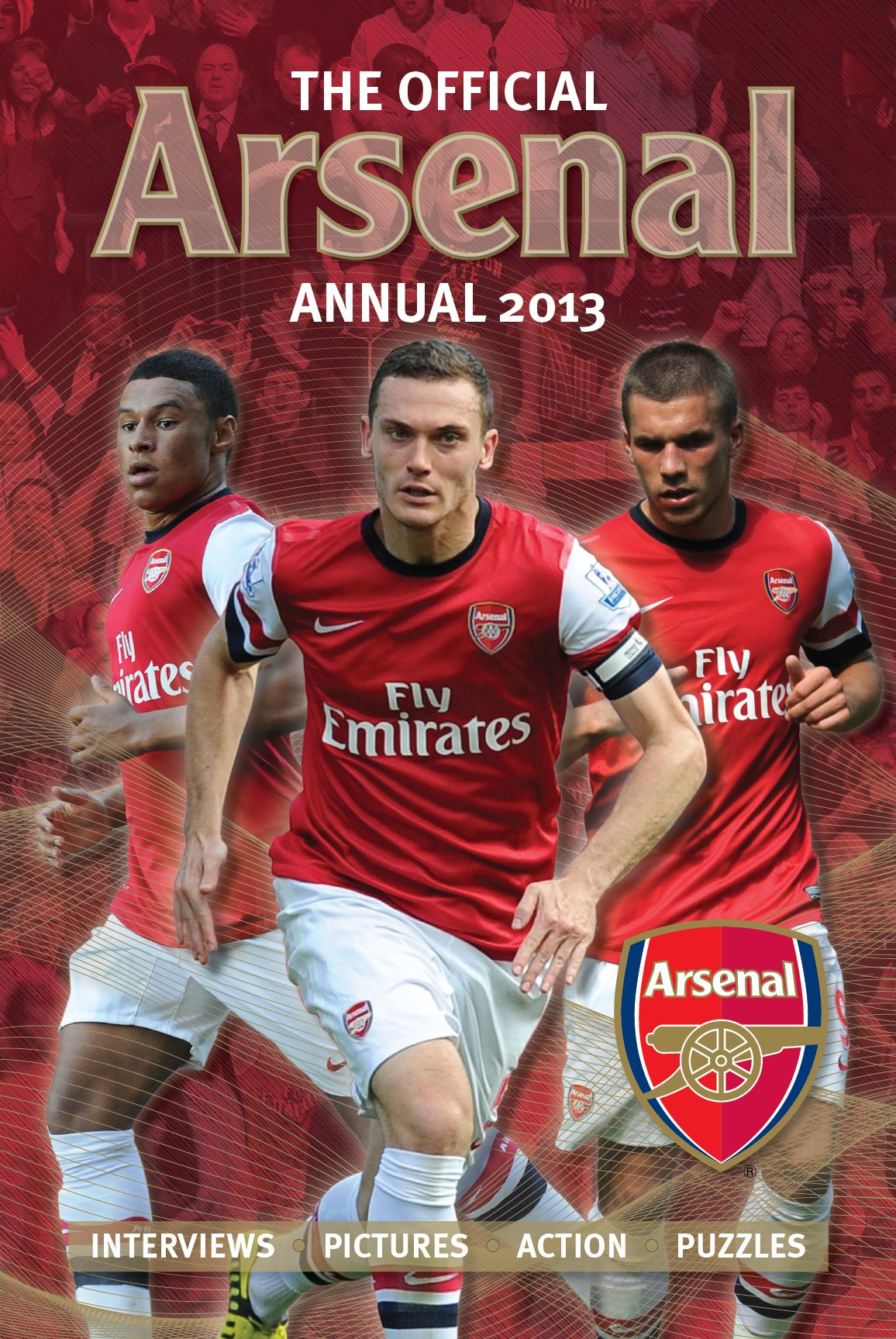 Official Arsenal FC Annual 2013 Leisure & Fun