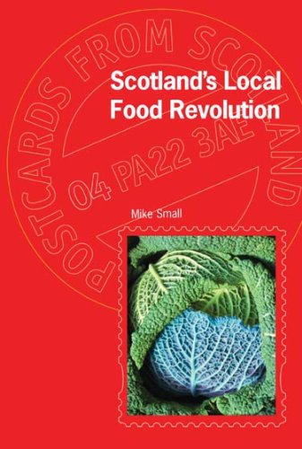 Scotland's Local Food Revolution (Postcards from Scotland) Books