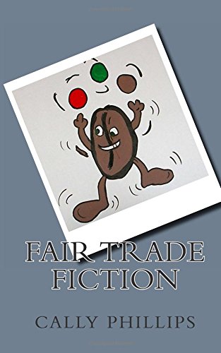 Fair Trade Fiction Essays & Short Stories