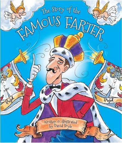 The Story of the Famous Farter: Scented Storybook with Exhilarating Story and Gorgeous Illustrations Novels & Short Stories