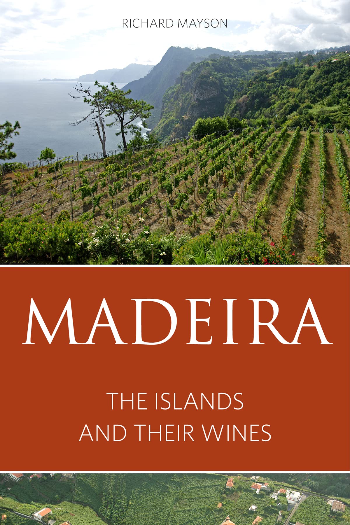 Madeira: The islands and their wines (The Infinite Ideas Classic Wine Library) Leisure, Home & Garden