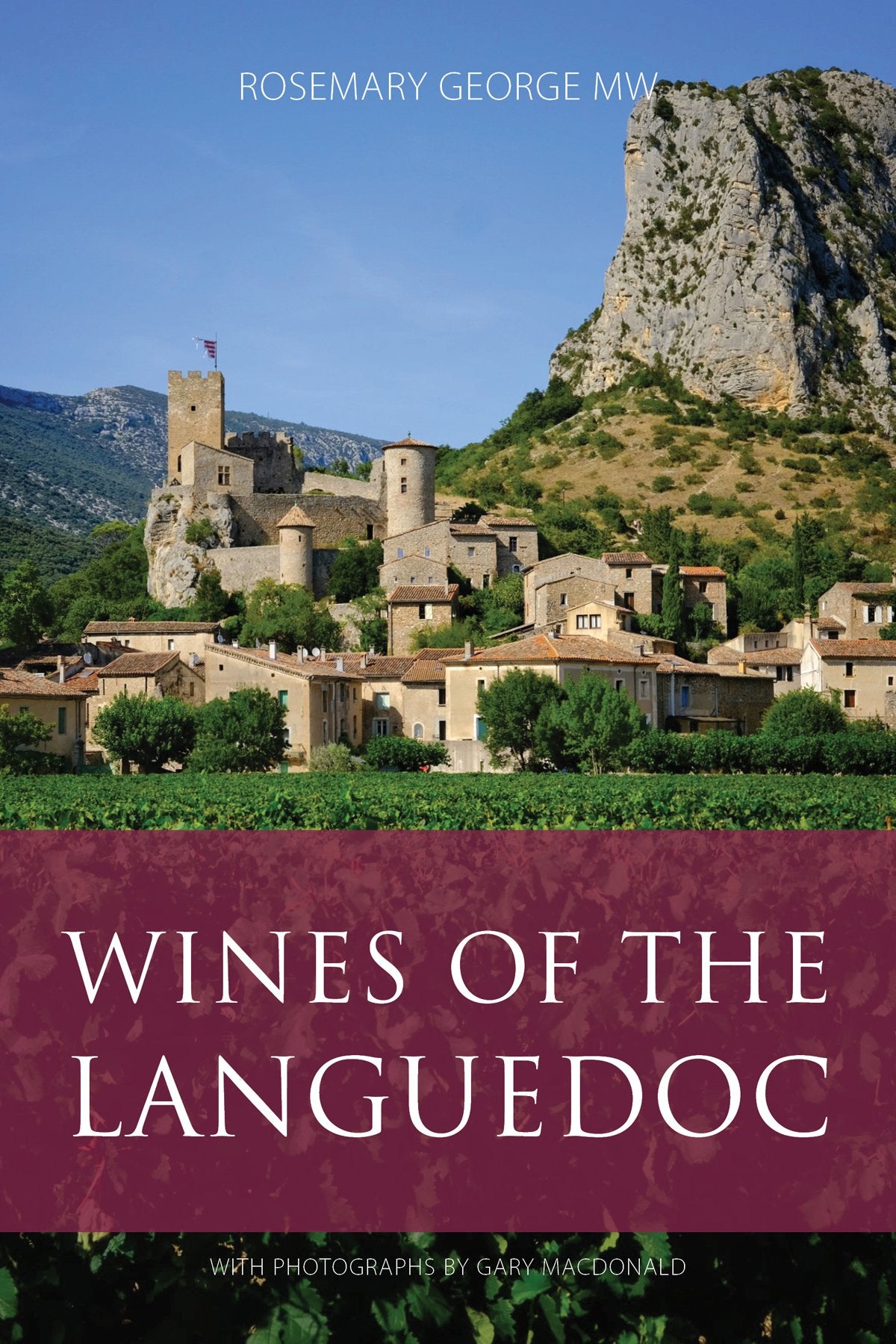 Wines of the Languedoc (The Infinite Ideas Classic Wine Library) Business, Finance & Career