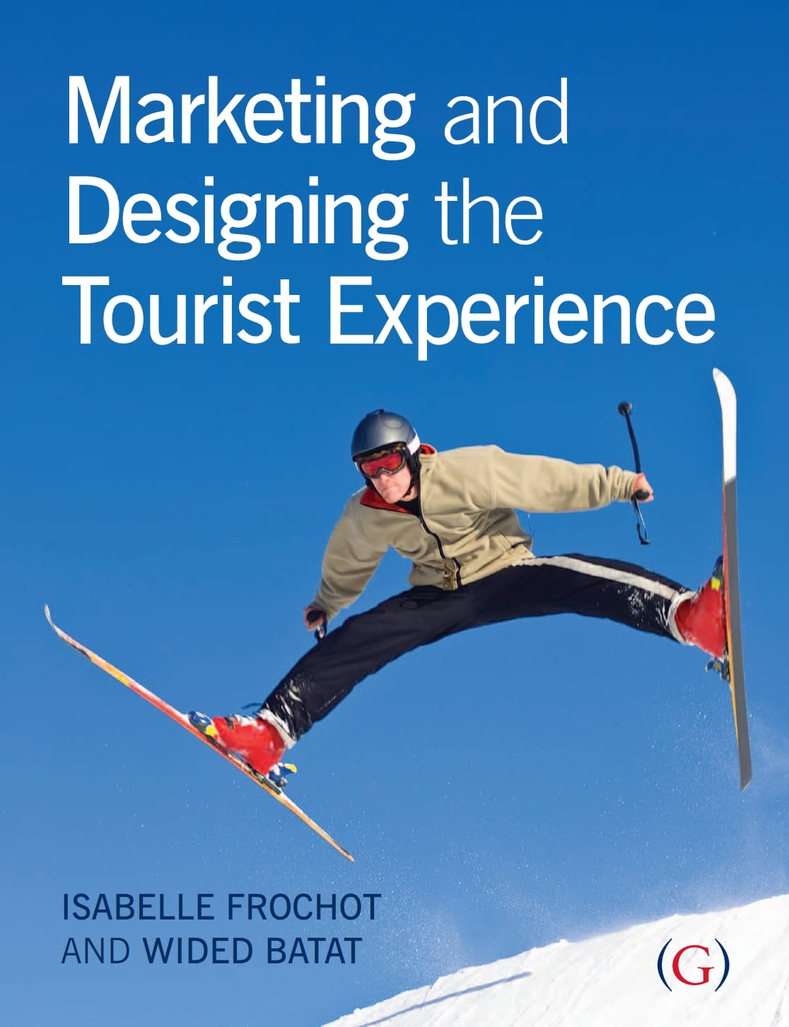 Marketing and Designing the Tourist Experience book