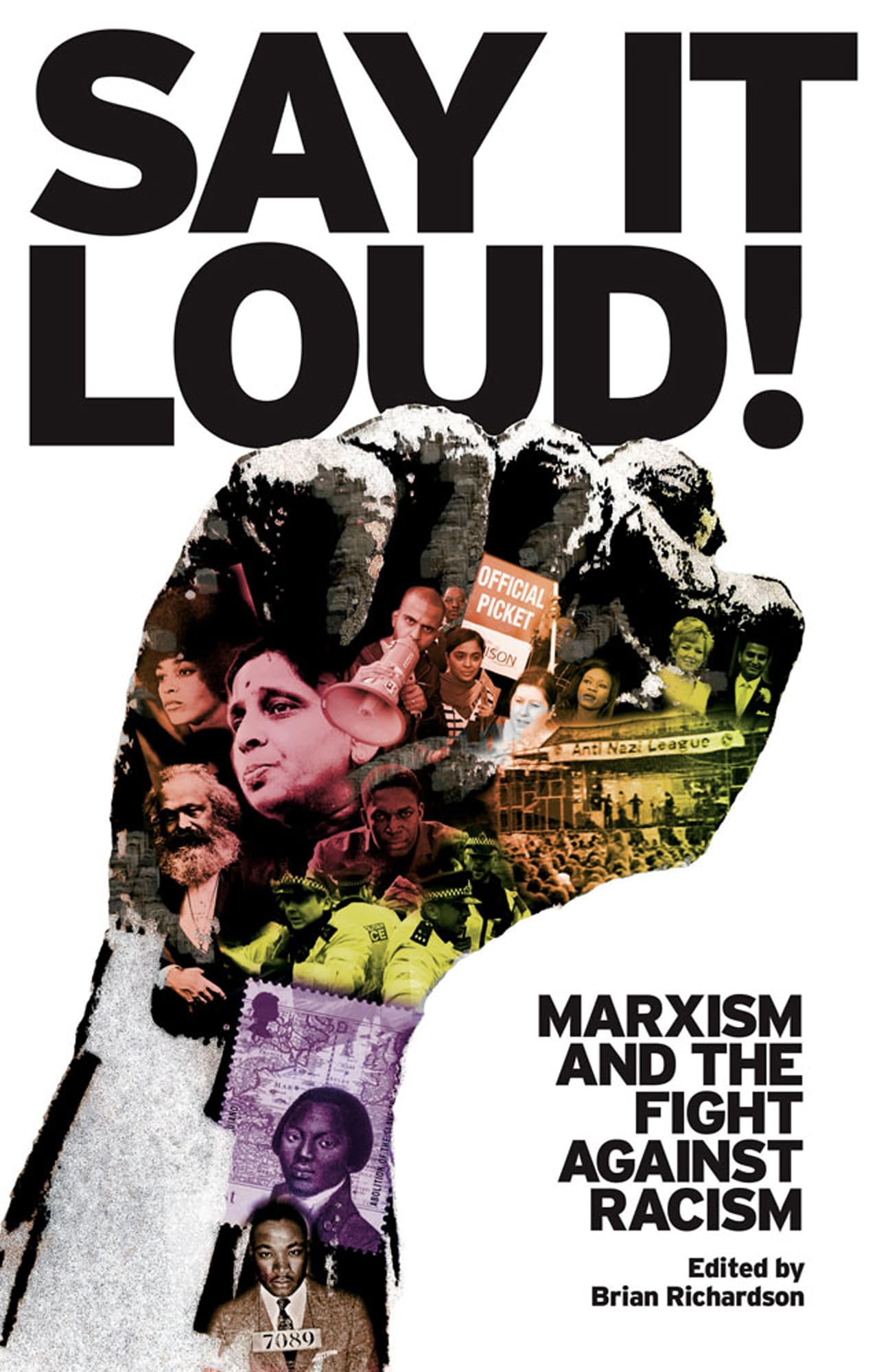 Say It Loud!: Marxism and the Fight Against Racism Books