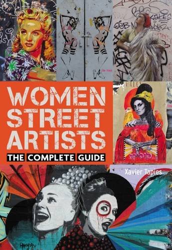 Women Street Artists: The Complete Guide Books