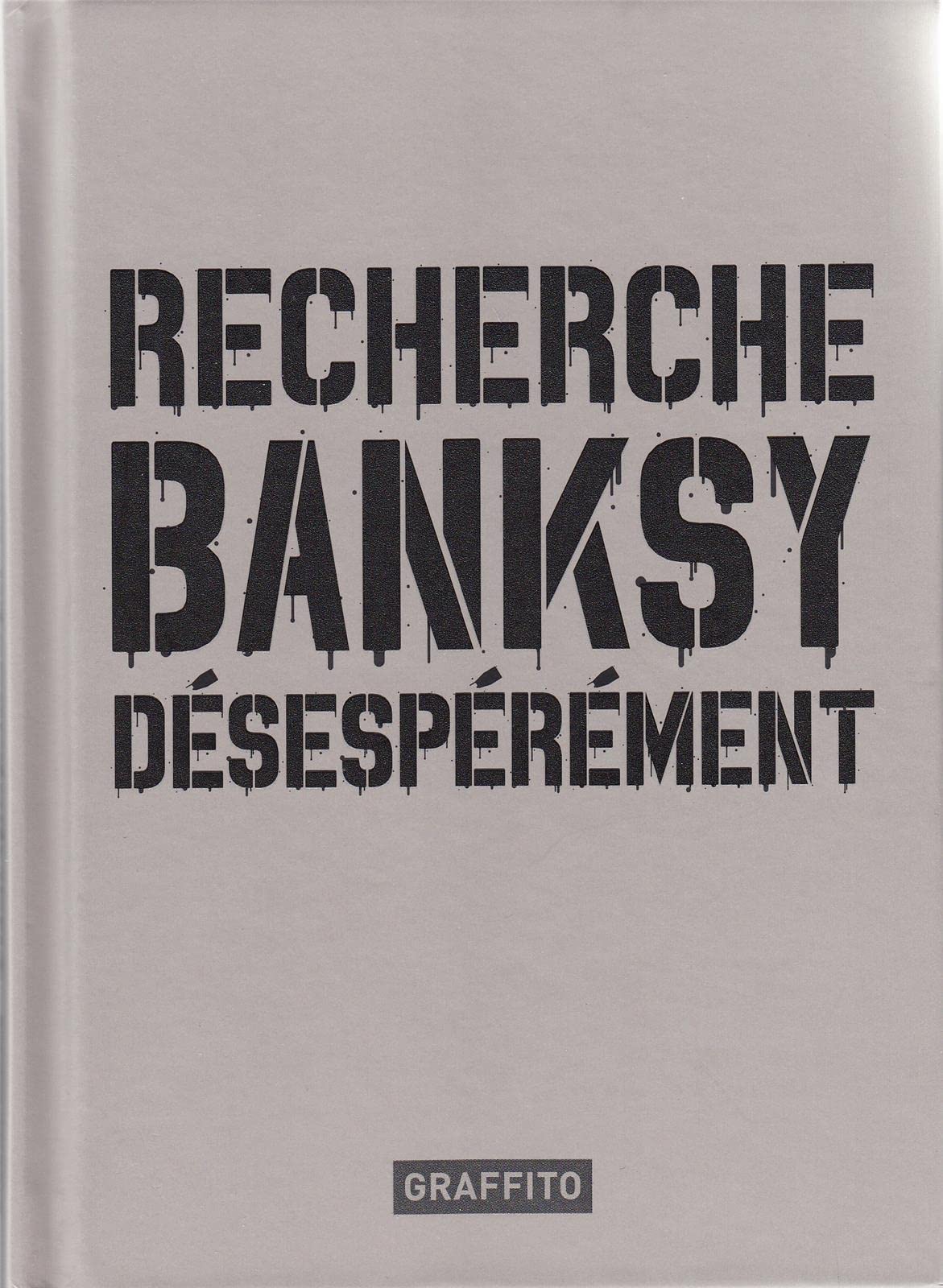 Recherche Banksy déséspérement Film, Art & Culture