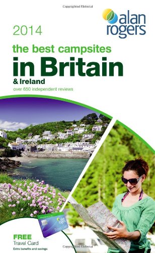 Alan Rogers - The best campsites in Britain & Ireland 2014 Leisure, Home & Garden