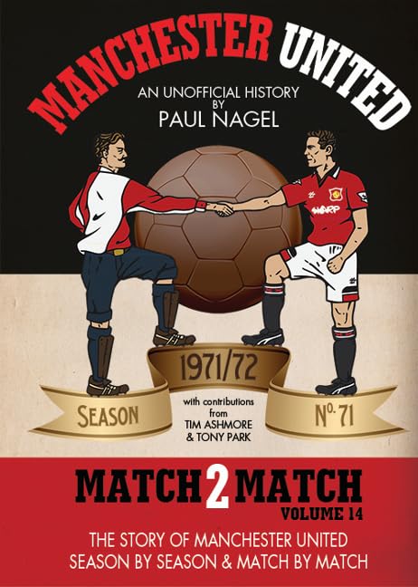 Manchester United Match2Match: Volume 14 -- 1971/72 Leisure & Fun