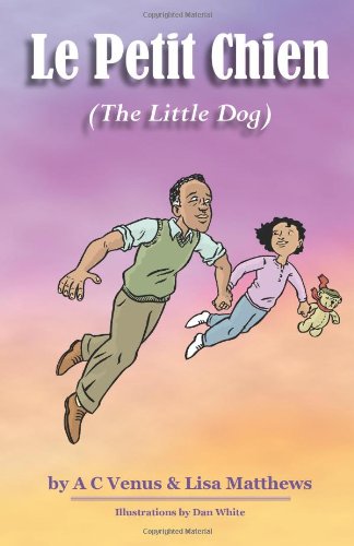 Le Petite Chien: (The Little Dog) book