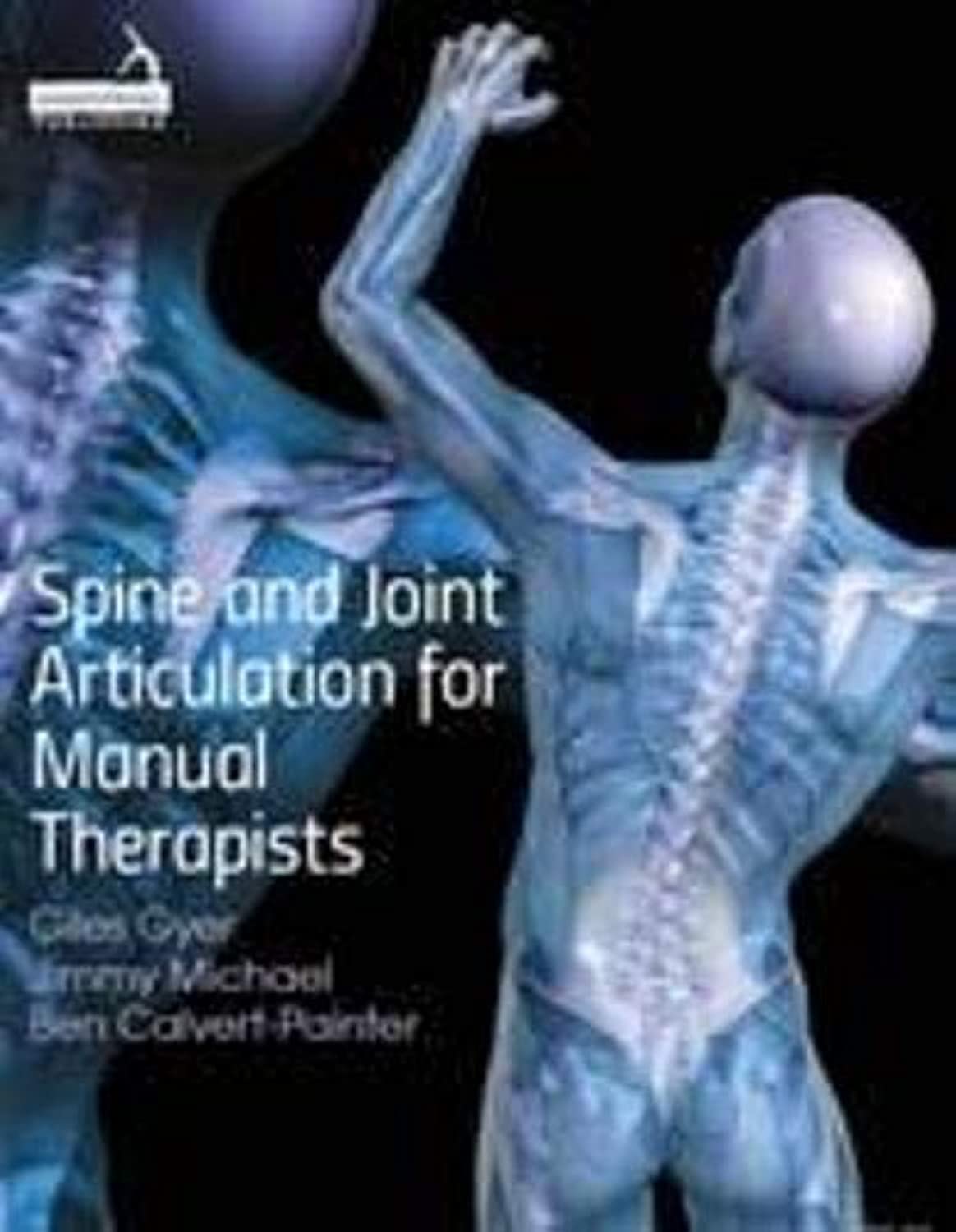 Spine and Joint Articulation for Manual Therapists Medicine