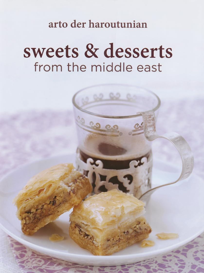 Sweets and Desserts from the Middle East Leisure, Home & Garden
