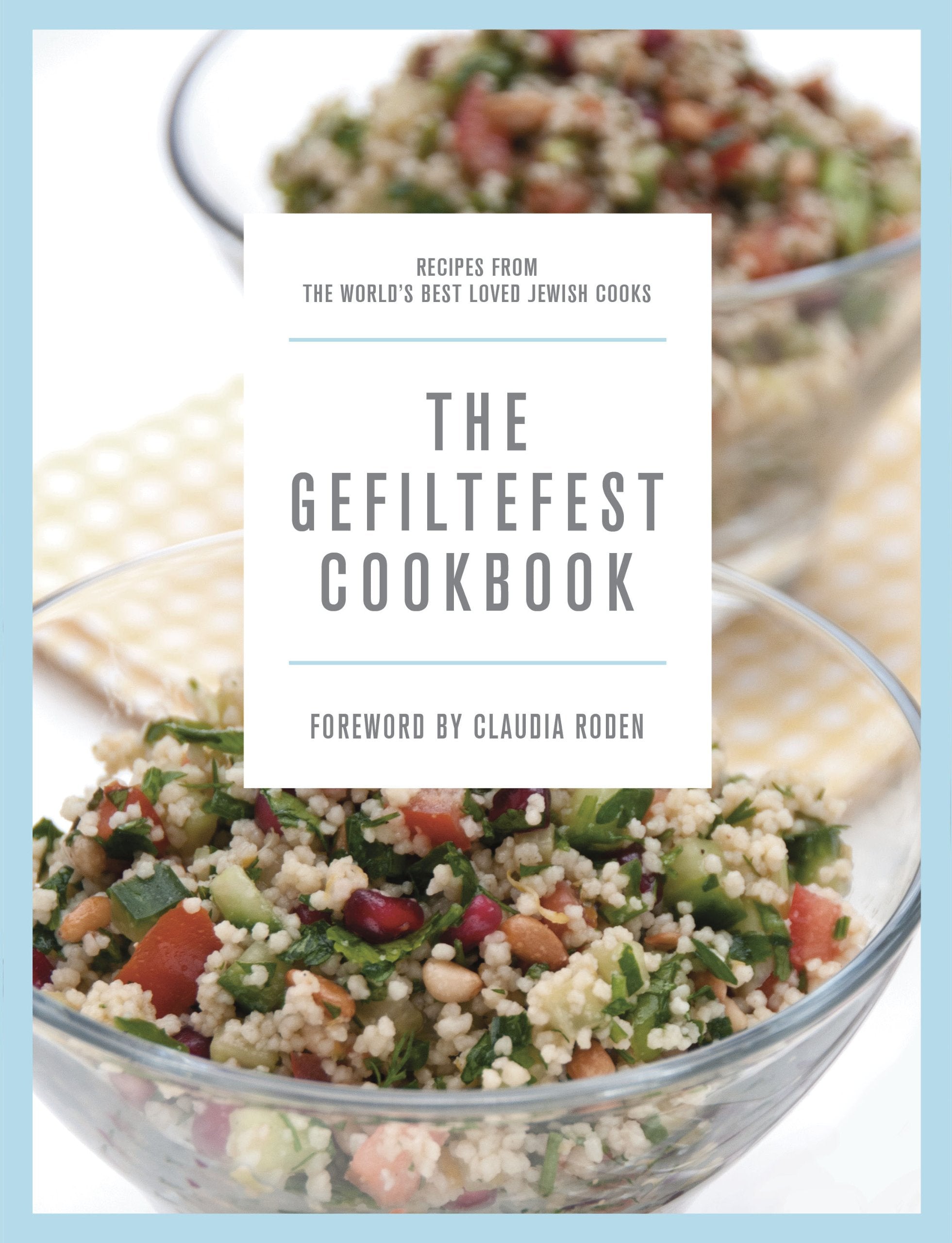 The Gefiltefest Cookbook: Recipes from the World's Best-Loved Jewish Cooks Leisure, Home & Garden
