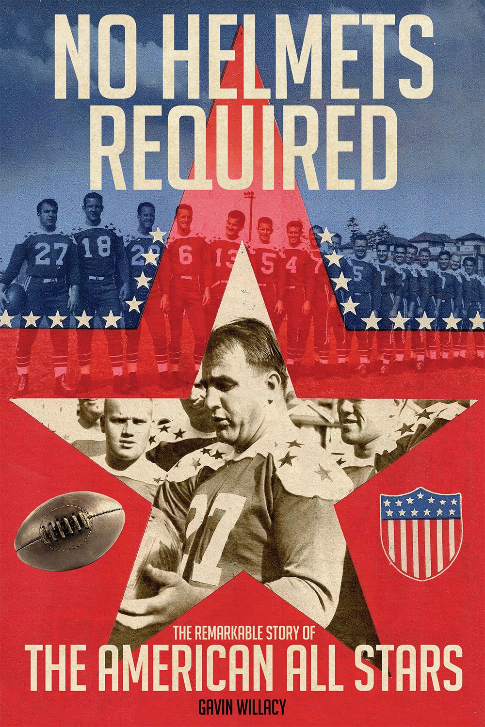 No Helmets Required: The Remarkable Story of the American All Stars Leisure & Fun