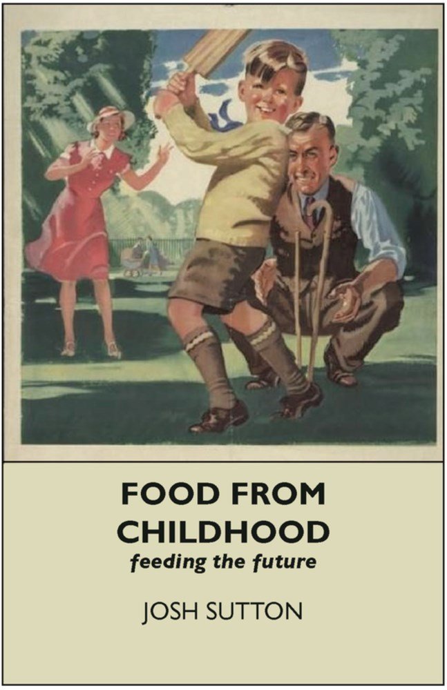 Food From Childhood: Feeding the Future Leisure, Home & Garden