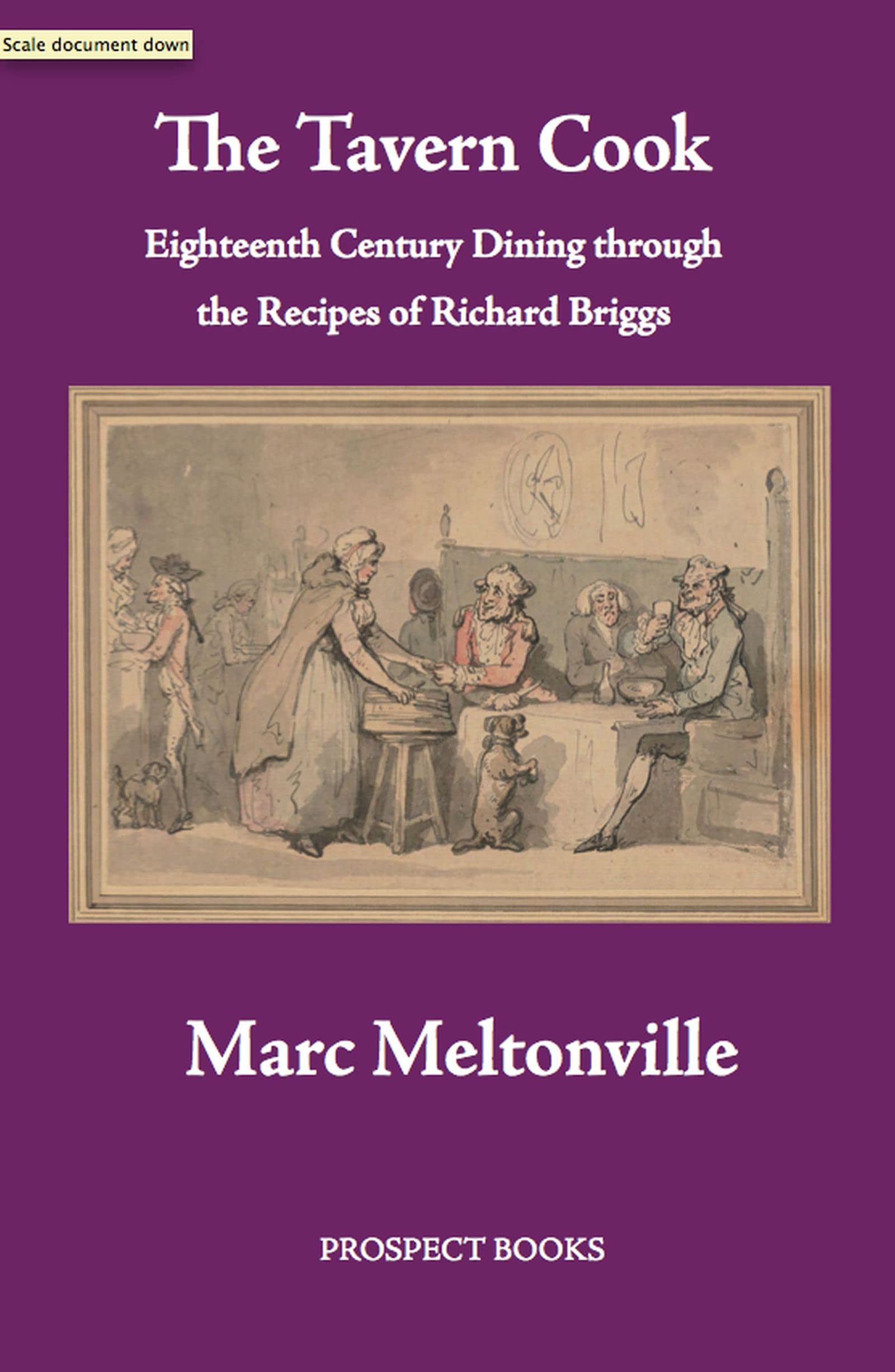 The Tavern Cook: Eighteenth Century Dining Through the Recipes of Richard Briggs Leisure, Home & Garden