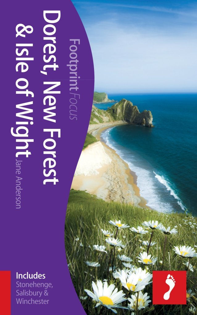 Dorset, New Forest & Isle of Wight Footprint Focus Guide: (includes Stonehenge, Salisbury & Winchester) Leisure, Home & Garden