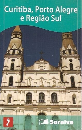 Curitiba, Porto Alegre e Região Sul (Em Portuguese do Brasil) book