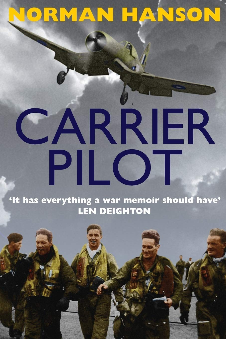 Carrier Pilot: One of the greatest WWII pilot's memoirs book