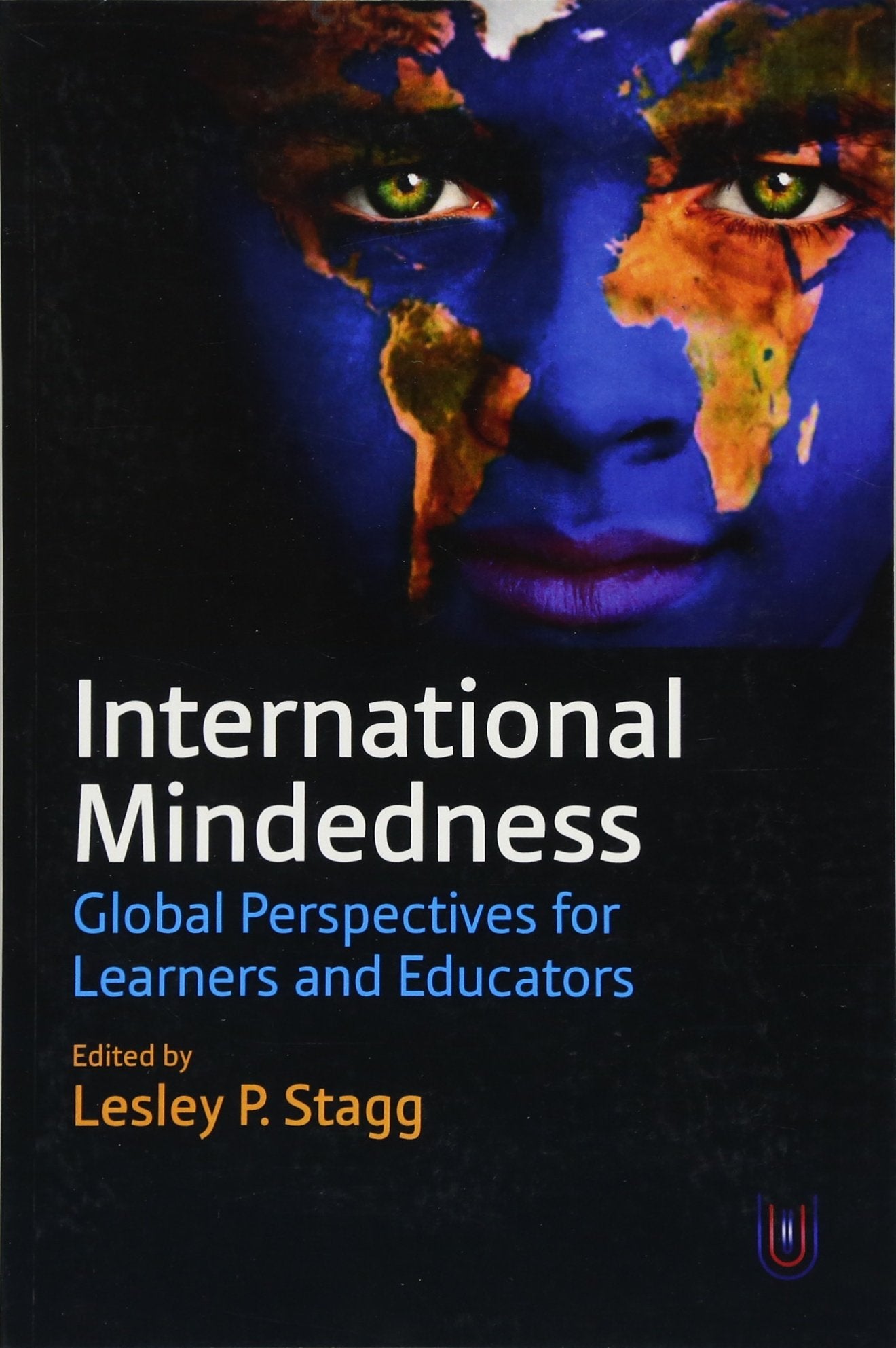 International Mindedness: Global Perspectives for Learners and Educators Education & Training