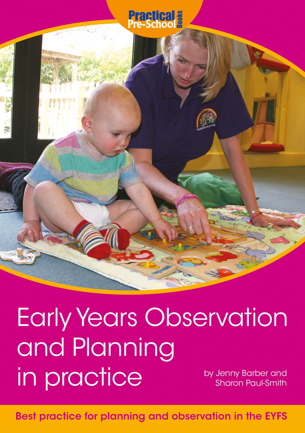 Early Years Observation and Planning in Practice: Your Guide to Best Practice and Use of Different Methods for Planning and Observation in the EYFS book