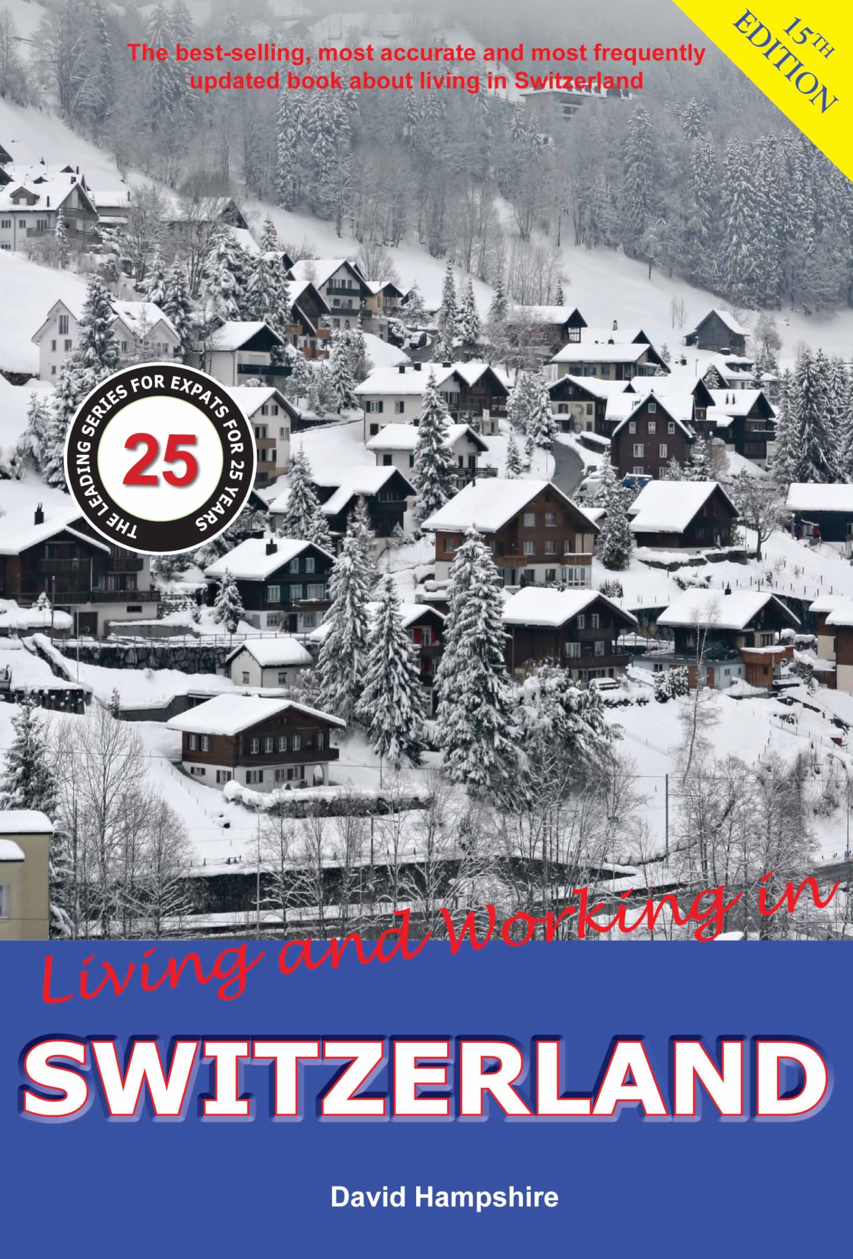 Living and Working in Switzerland: A Survival Handbook Law