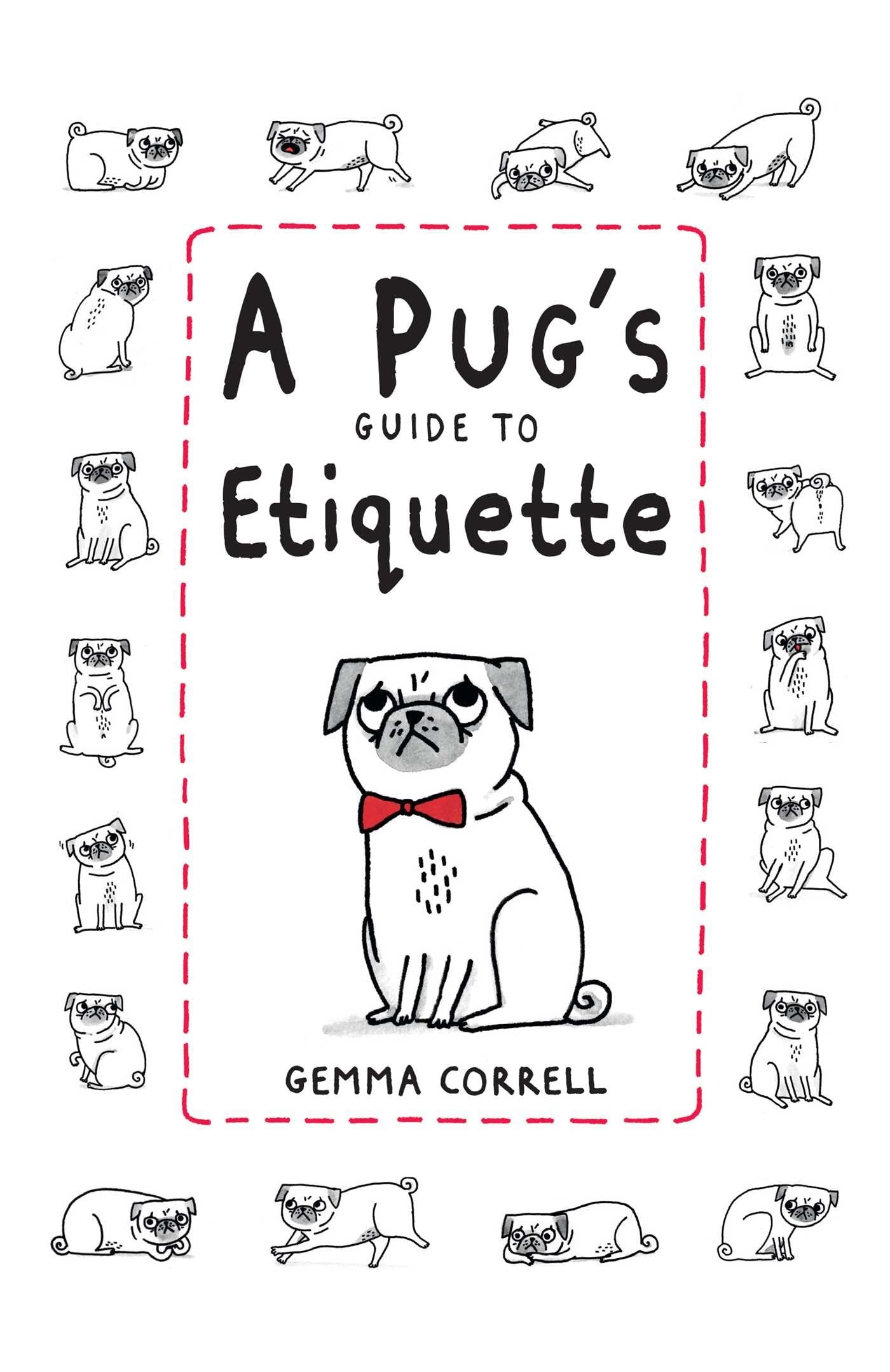 A Pug's Guide to Etiquette Books about Pets