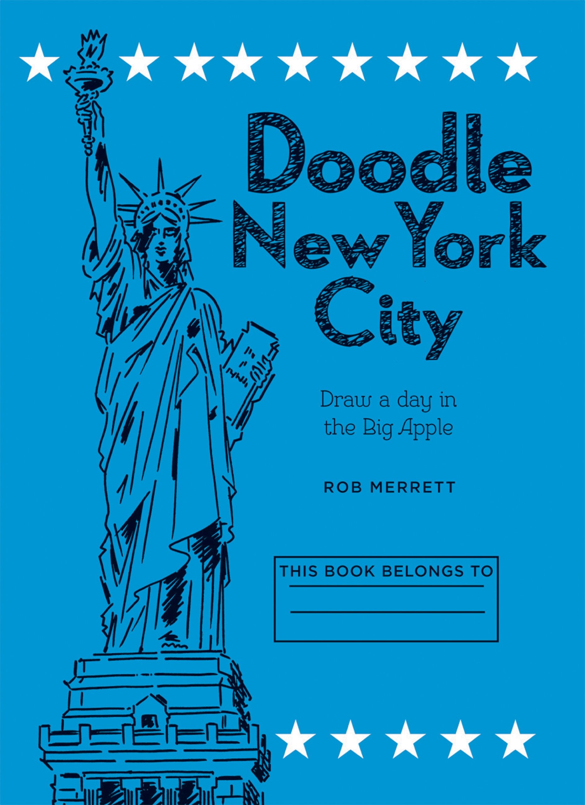 Doodle New York City: Draw a day in one of the world's greatest cities Film, Art & Culture