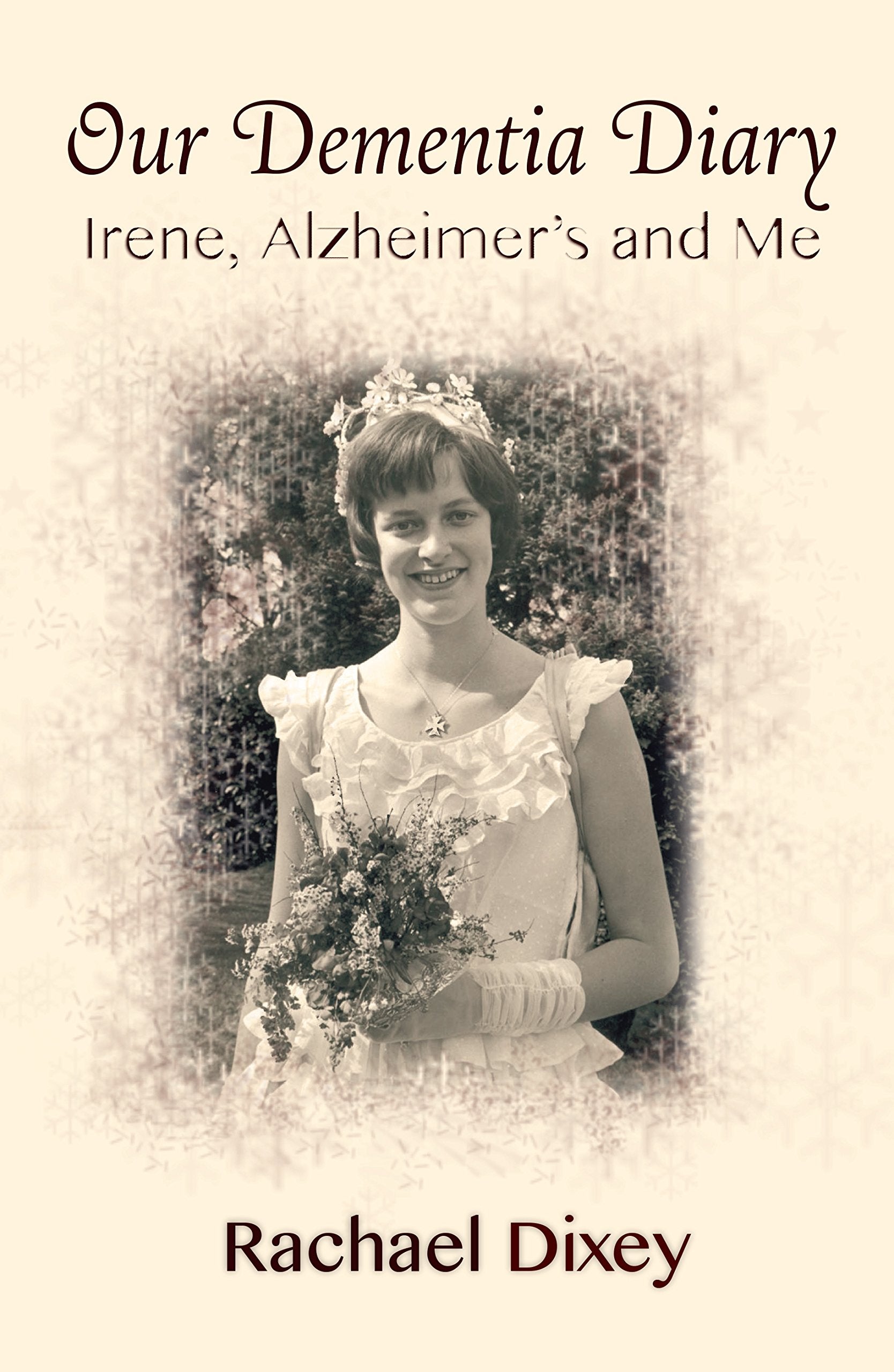 Our Dementia Diary: Irene, Alzheimer's and Me Medicine