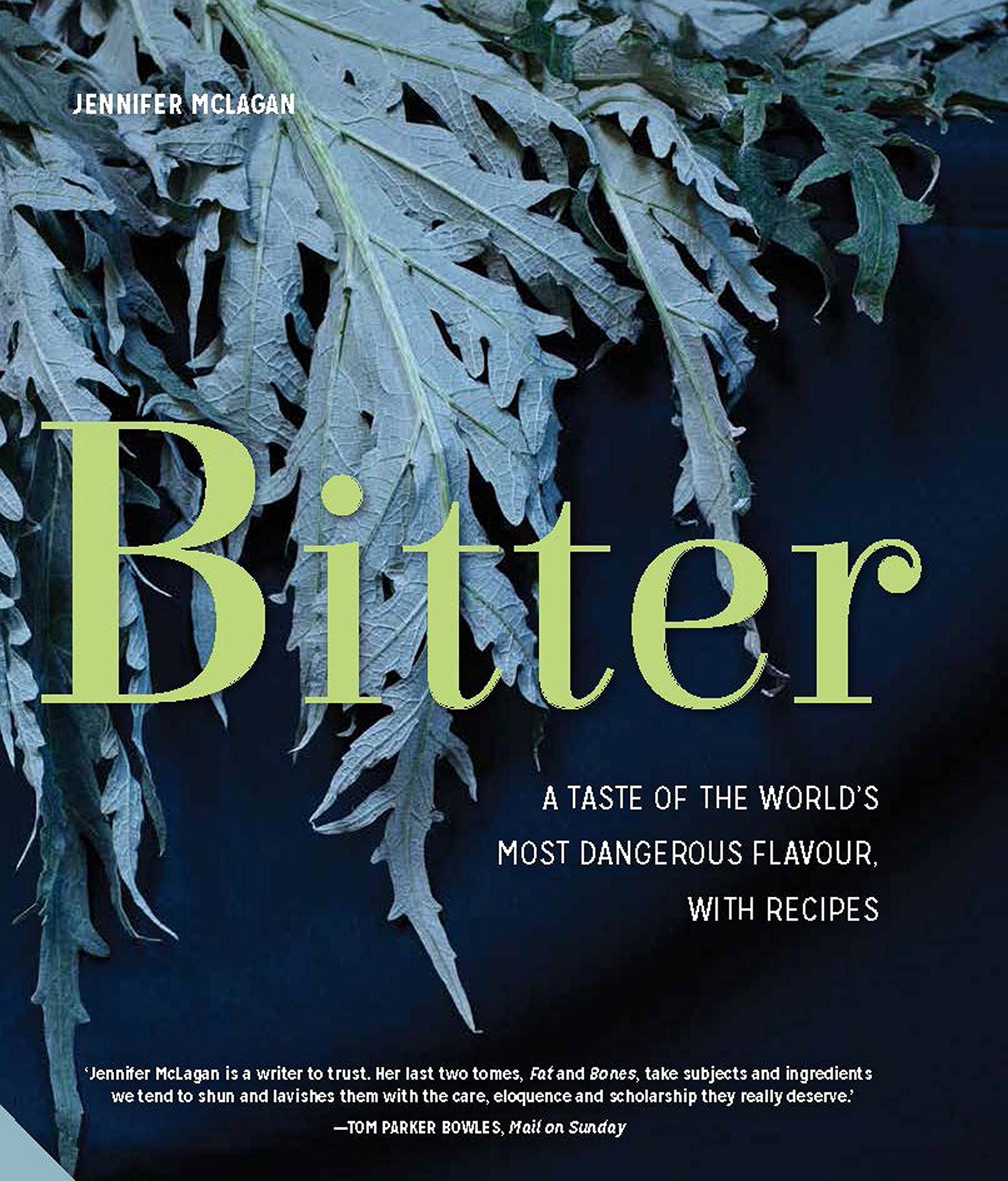 Bitter: A Taste of the World's Most Dangerous Flavour book