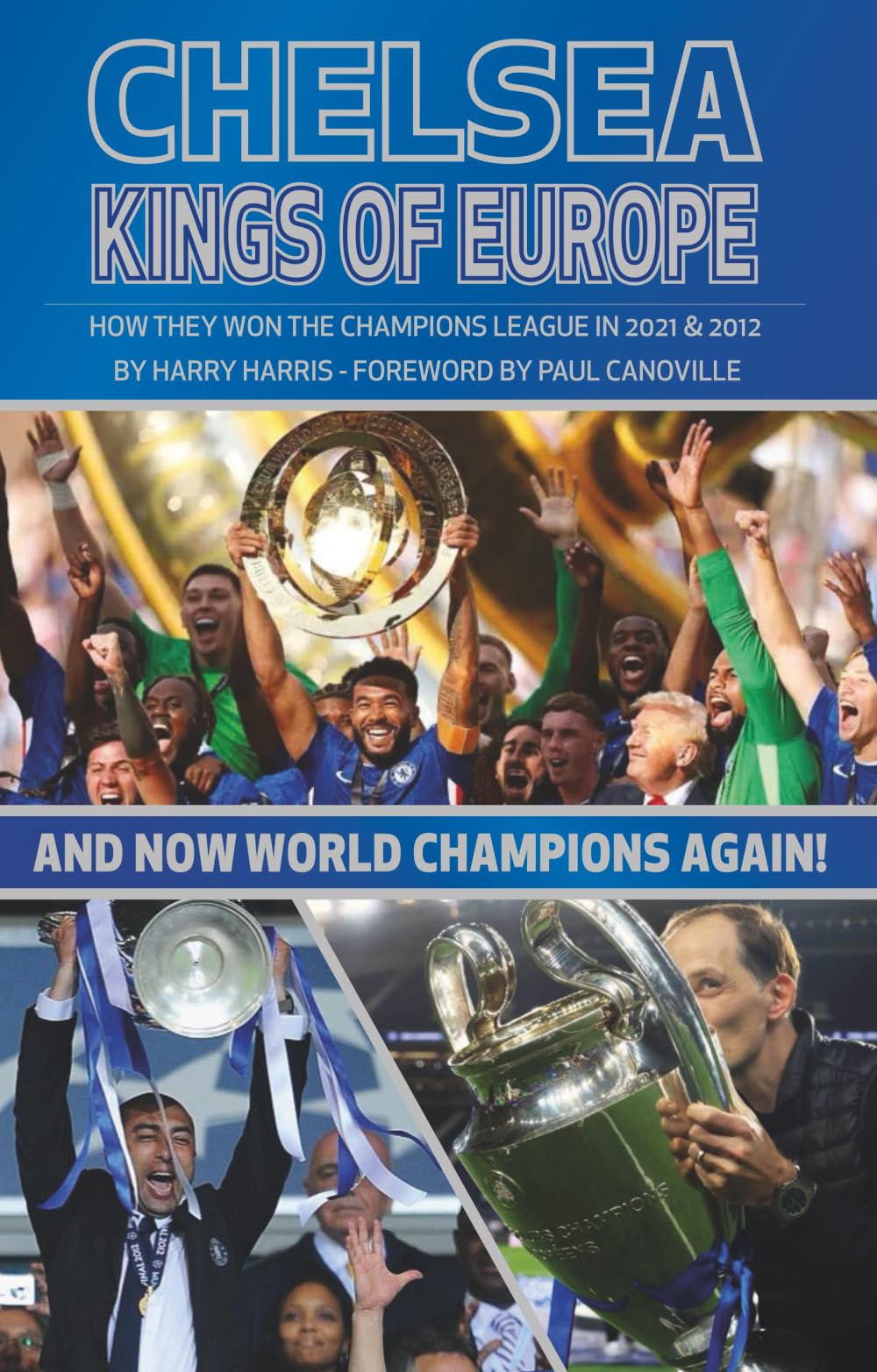 Chelsea: Kings of Europe: HOW THEY WON THE CHAMPIONS LEAGUE IN 2021 & 2012 Leisure & Fun