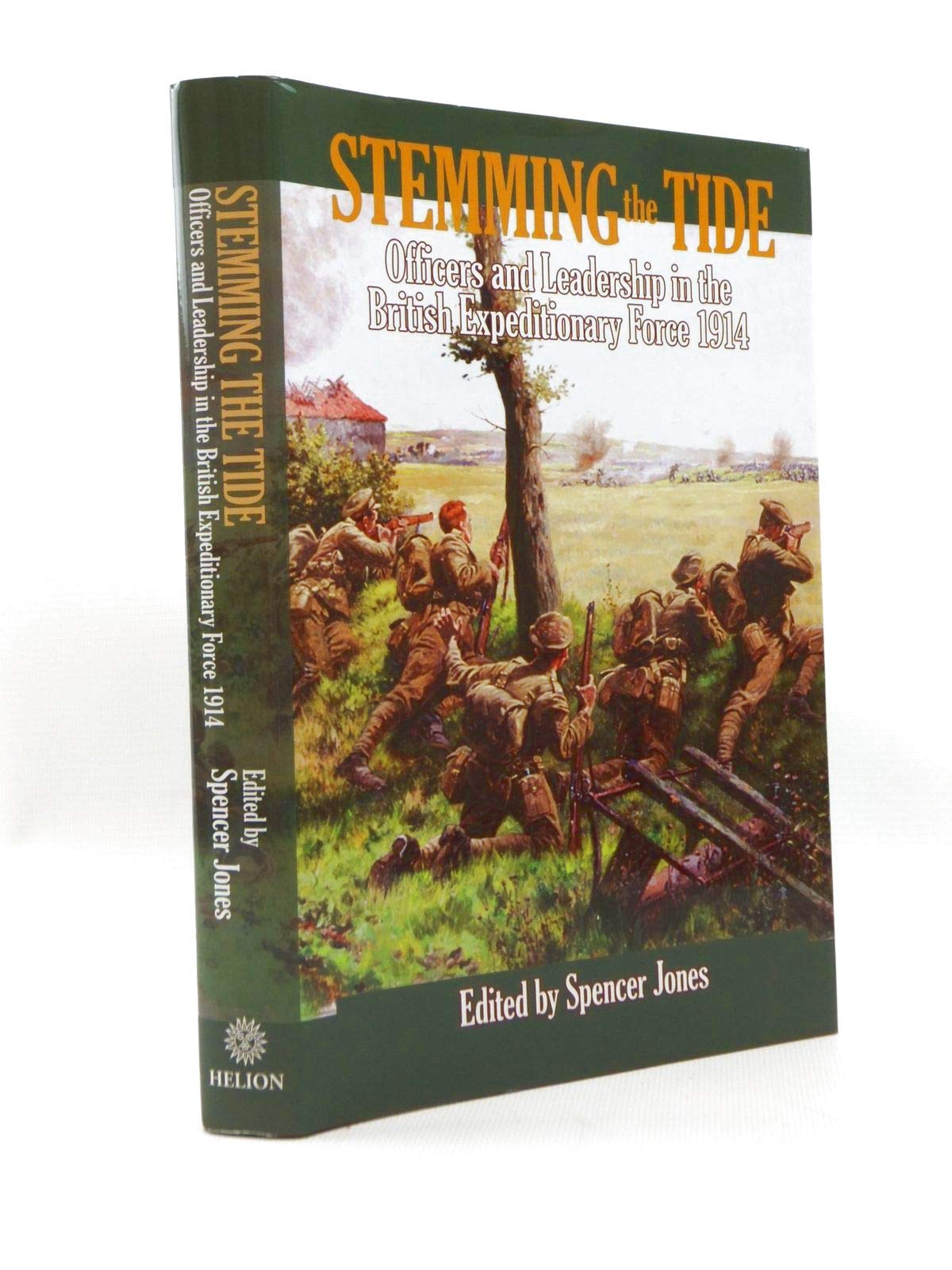 Stemming the Tide: Officers and Leadership in the British Expeditionary Force 1914 book