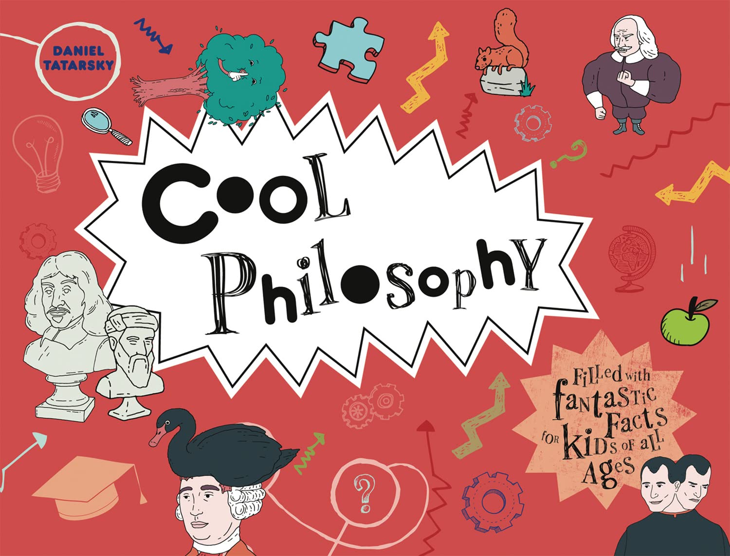 Cool Philosophy: Filled with facts for kids of all ages Philosophy