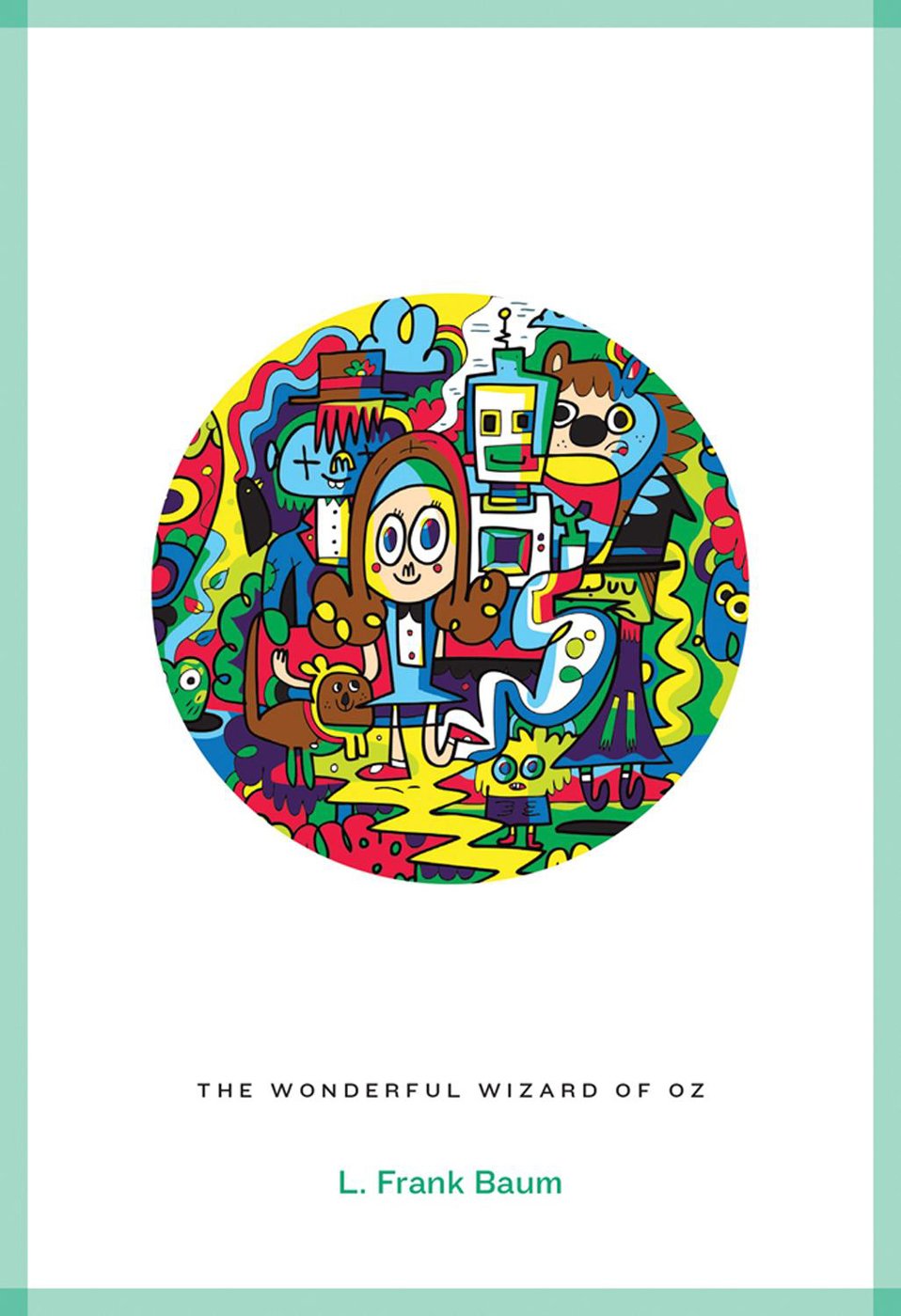 The Wonderful Wizard of Oz: Roads Classics book
