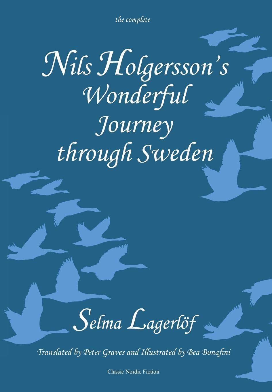 Nils Holgersson's Wonderful Journey Through Sweden: The Complete Volume book