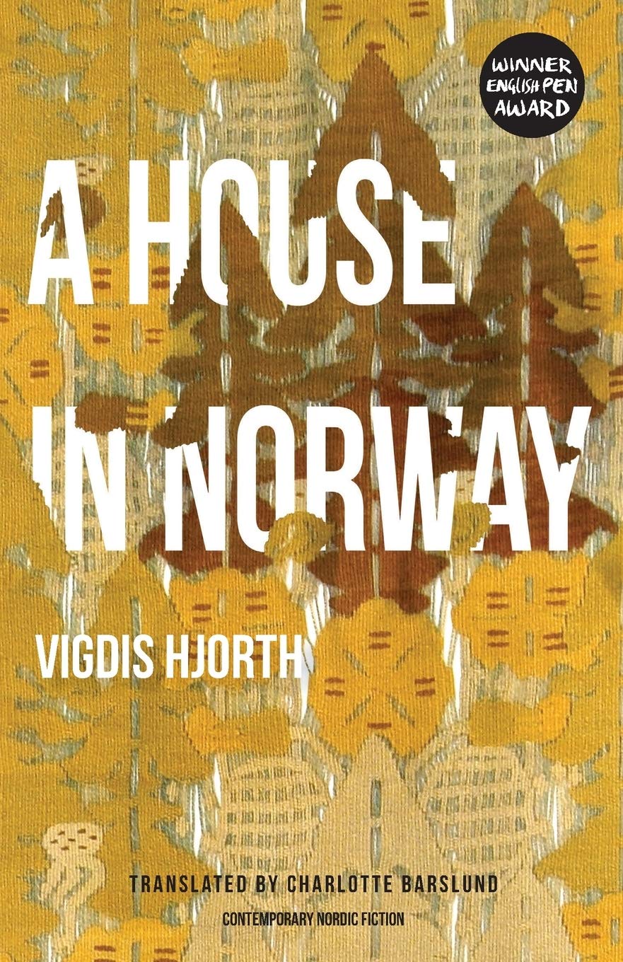 A House in Norway (Norvik Press Series B, Band 72) Contemporary literature