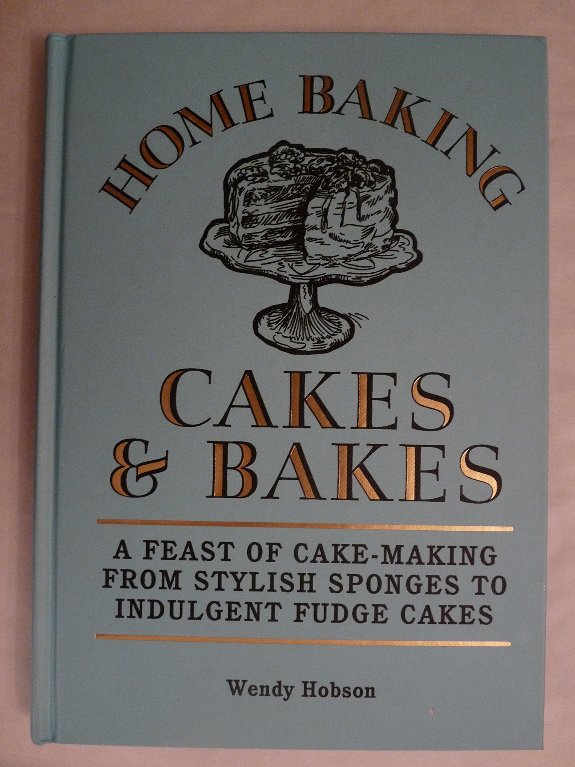 Home Baking Cakes & Bakes Books