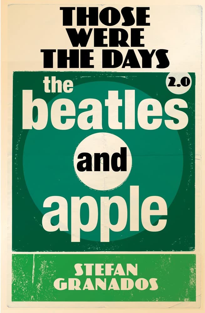 Those Were the Days 2.0: The Beatles and Apple Arts & Music