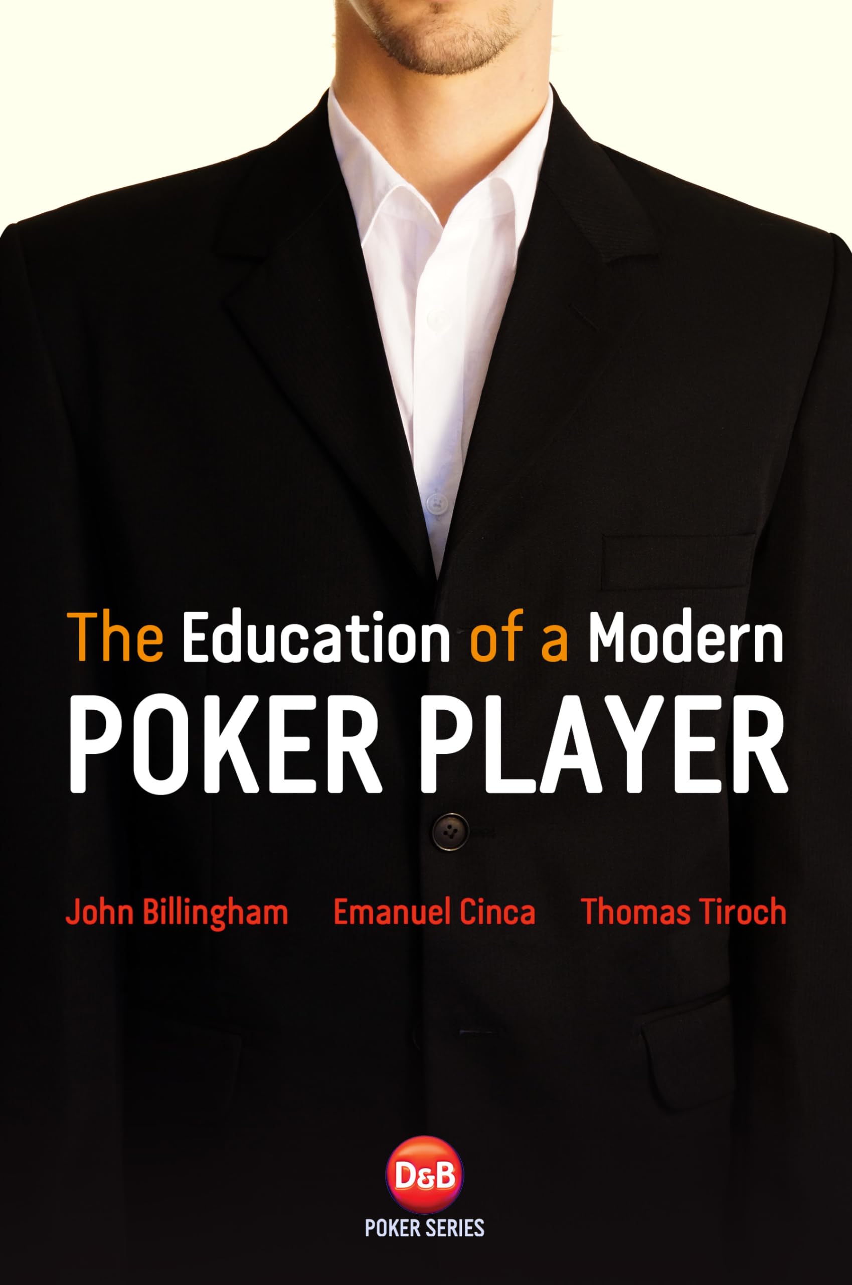 The Education of a Modern Poker Player (D & B) Leisure & Fun