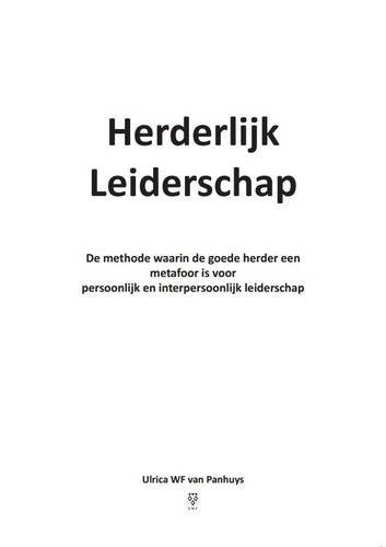 Herderlijk Leiderschap: De Methode Waarin De Goede Herder Een Metafoor is Voor Persoonlijk En Interpersoonlijk Leiderschap book