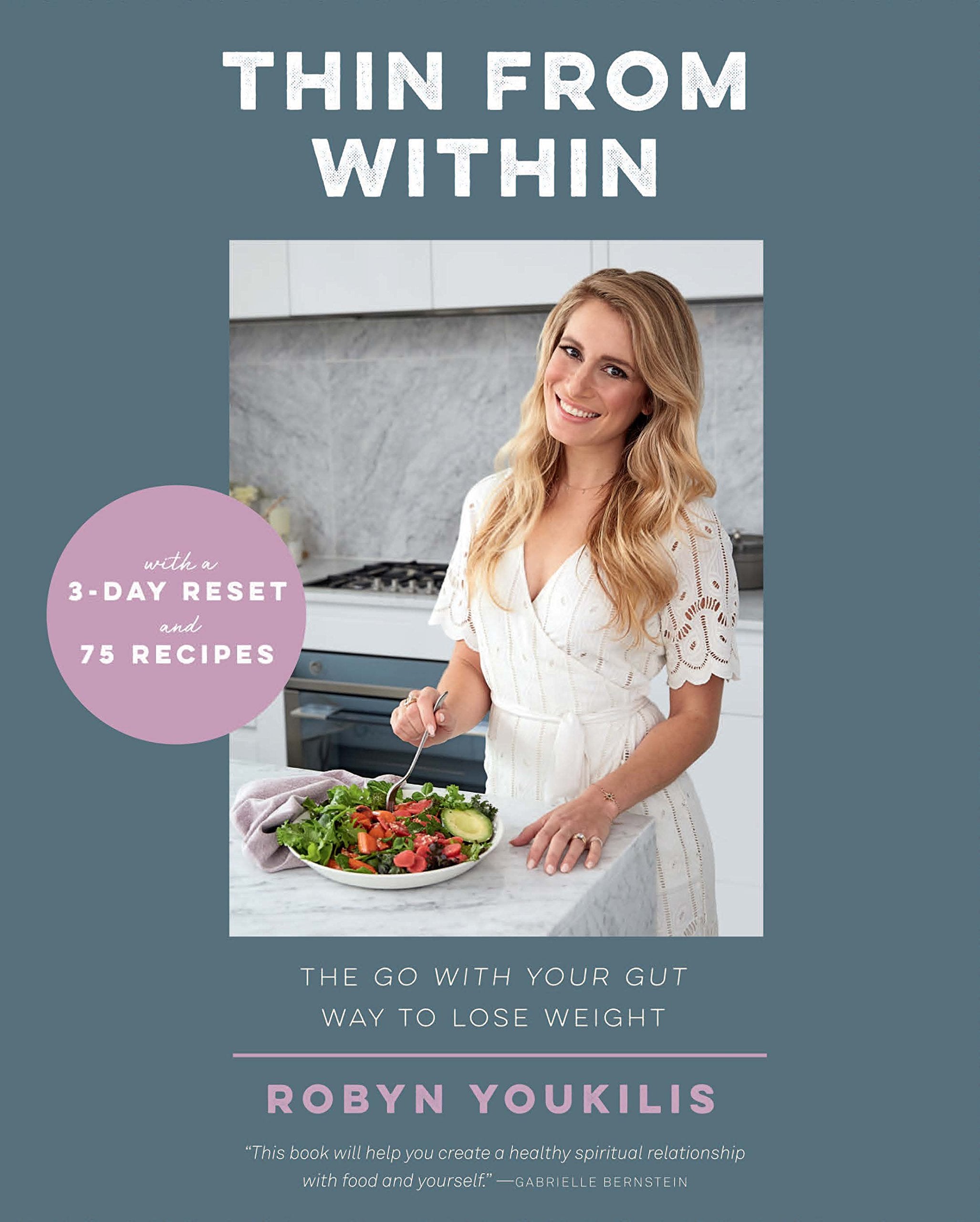 Thin from Within: The Go with Your Gut Way to Lose Weight Health, Nutrition & Fitness