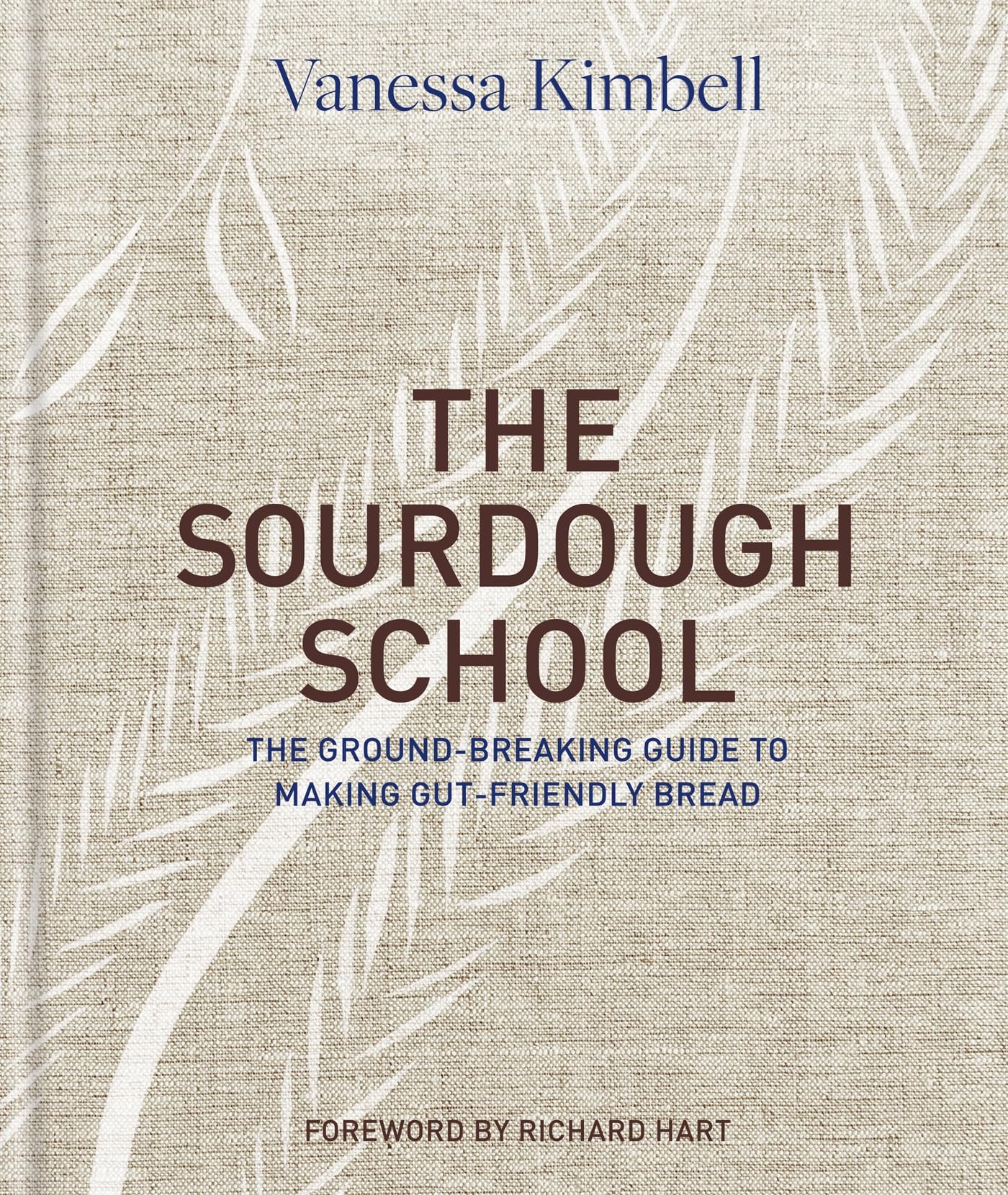 The Sourdough School: The ground-breaking guide to making gut-friendly bread Leisure, Home & Garden